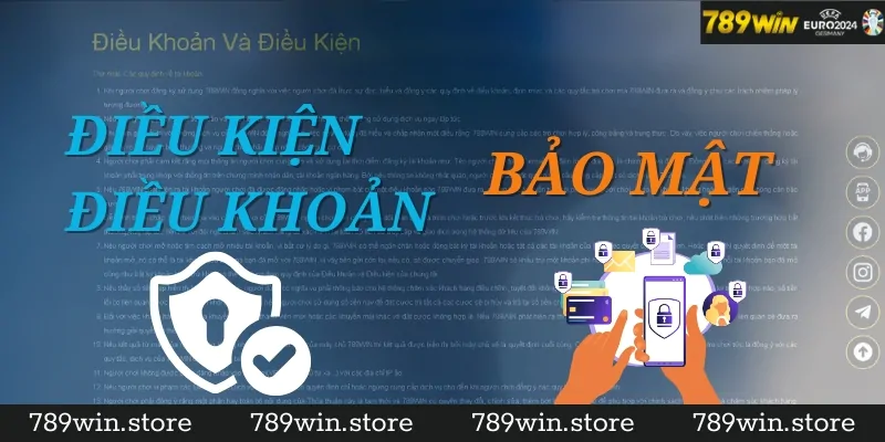 Điều khoản điều kiện về bảo mật tài khoản tại 789Win