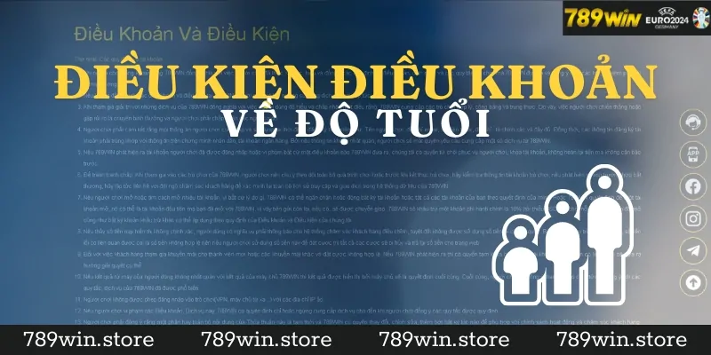 Điều khoản điều kiện về độ tuổi tại 789Win