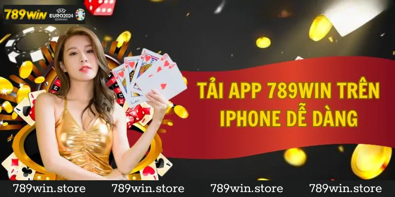 Hướng Dẫn Tải App 789Win cho Thiết Bị iOS