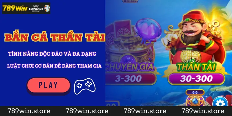 Khám Phá Chiến Thuật Chơi Bắn Cá Thần Tài Tại 789Win