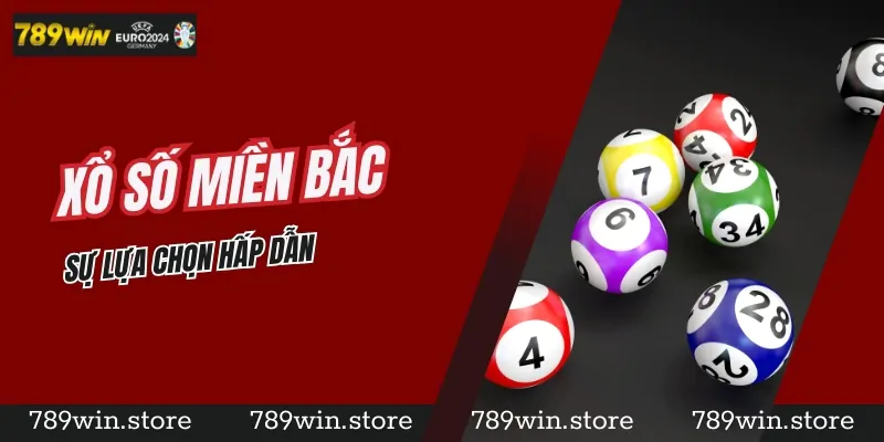 Tìm hiểu thêm về xổ số miền Bắc tại 789Win