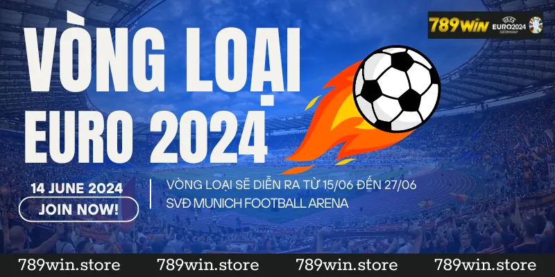 Sức Hút Của Vòng Loại Euro 2024 - Trải Nghiệm Cá Cược Tại 789Win